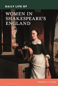 Bild: Daily Life of Women in Shakespeare's England - Bloomsbury Academic USA