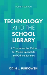 Abbildung von: Technology and the School Library - Bloomsbury eBooks US