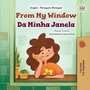 Bild: From My Window Da Minha Janela (English Portuguese Portugal Bilingual Collection) - KidKiddos Books Ltd.