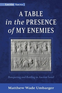 Enlarge image Cover: A Table in the Presence of My Enemies - Cascade Books