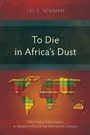 Bild: To Die in Africa's Dust - Langham Publishing