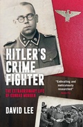 Cover: Hitler's Crime Fighter - Biteback Publishing
