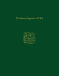 Cover: The Pottery Figurines of Tikal - University Museum Publications
