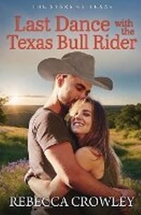 Enlarge image Cover: Last Dance with the Texas Bull Rider - Tule Publishing Group, LLC