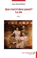 Cover: Que s'est-il donc pass&eacute;? La vie - LES IMPLIQUES
