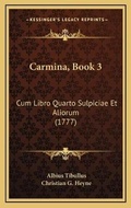 Cover: Carmina, Book 3 - Kessinger Publishing