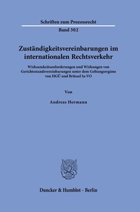 Abbildung von: Zuständigkeitsvereinbarungen im internationalen Rechtsverkehr - Duncker & Humblot