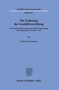 Abbildung von: Die Änderung der Geschäftsverteilung - Duncker & Humblot