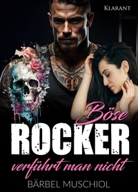 Enlarge image Cover: Böse Rocker verführt man nicht. Rockerroman - Romance Verlag