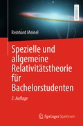 Cover: Spezielle und allgemeine Relativit&auml;tstheorie f&uuml;r Bachelorstudenten - Springer Spektrum