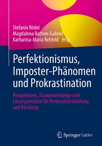 Abbildung von: Perfektionismus, Imposter-Phänomen und Prokrastination - Springer Gabler