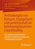 Cover: Verbindungen von Konsum, Engagement und Gemeinschaft im belohnungsbasierten Crowdfunding - Springer VS