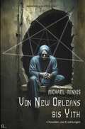 Cover: Von New Orleans bis Yith: Vier Novellen und Erz&auml;hlungen - epubli