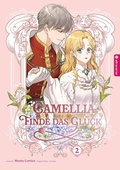 Cover: Camellia - Finde das Gl&uuml;ck 02 - Altraverse GmbH