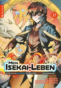 Abbildung von: Mein Isekai-Leben - Mit der Hilfe von Schleimen zum mächtigsten Magier einer anderen Welt 17 - Altraverse GmbH