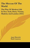 Cover: The Meccas Of The World - Kessinger Publishing