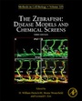 Cover: The Zebrafish: Disease Models and Chemical Screens: Volume 105 - Academic Press
