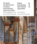 Cover: Die Orgel der Pfarrkirche in Olkusz / Organy fary olkuskiej - ortus musikverlag