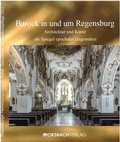 Cover: Barock in und um Regensburg - Dr. Peter Morsbach Verlag