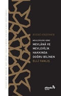 Cover: Mevlevlere G&ouml;re Mevlana ve Mevlevlik Hakkinda Dogru Bilinen Elli Yanlis - Albaraka Yayinlari