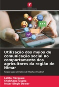 Cover: Utilizacao dos meios de comunicacao social no comportamento dos agricultores da regiao de Nimar - Edicoes Nosso Conhecimento