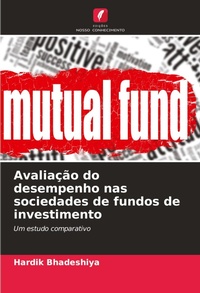 Abbildung von: Avaliacao do desempenho nas sociedades de fundos de investimento - Edicoes Nosso Conhecimento