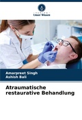 Cover: Atraumatische restaurative Behandlung - Verlag Unser Wissen