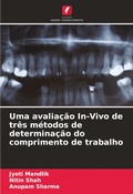 Cover: Uma avaliacao In-Vivo de tres metodos de determinacao do comprimento de trabalho - Edicoes Nosso Conhecimento