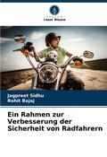 Cover: Ein Rahmen zur Verbesserung der Sicherheit von Radfahrern - Verlag Unser Wissen