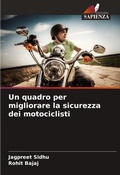 Cover: Un quadro per migliorare la sicurezza dei motociclisti - Edizioni Sapienza
