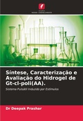 Cover: Sintese, Caracterizacao e Avaliacao do Hidrogel de Gt-cl-poli(AA). - Edicoes Nosso Conhecimento