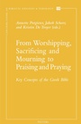 Bild: From Worshipping, Sacrificing and Mourning to Praising and Praying - Peeters Publishers