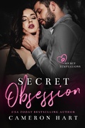 Cover: Secret Obsessions (Secret Temptations, #1) - Cameron Hart