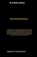 Cover: Dismembered - Adrian Hamilton