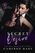 Cover: Secret Desire (Secret Temptations, #3) - Cameron Hart