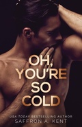Cover: Oh, You're So Cold - Purple Prose Press LLC