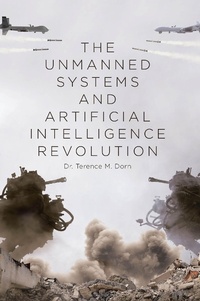 Bild vergrößern Bild: The Unmanned Systems and Artificial Intelligence Revolution - Page Publishing, Inc.