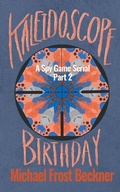 Cover: Kaleidoscope Birthday - Montrose Station Press LLC
