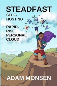 Abbildung von: Steadfast Self-Hosting - Sunrise Data Press