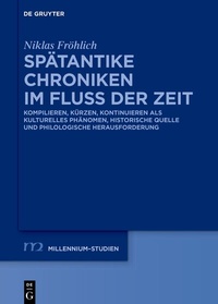 Abbildung von: Spätantike Chroniken im Fluss der Zeit - De Gruyter
