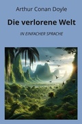 Cover: Die verlorene Welt: In Einfacher Sprache - tolino media