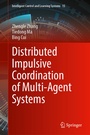 Cover: Distributed Impulsive Coordination of Multi-Agent Systems - Springer