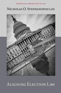 Cover: Aligning Election Law - Oxford University Press Inc