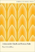 Cover: Judea under Greek and Roman Rule - Oxford University Press Inc