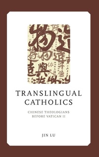 Enlarge image Cover: Translingual Catholics - University of Notre Dame Press