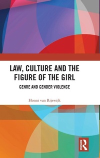 Abbildung von: Law, Culture and the Figure of the Girl - Routledge