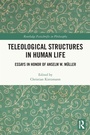 Cover: Teleological Structures in Human Life - Routledge