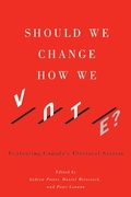 Cover: Should We Change How We Vote? - McGill-Queen's University Press