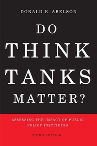 Enlarge image Cover: Do Think Tanks Matter? Third Edition - McGill-Queen's University Press
