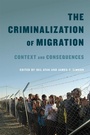 Cover: Criminalization of Migration - McGill-Queen's University Press